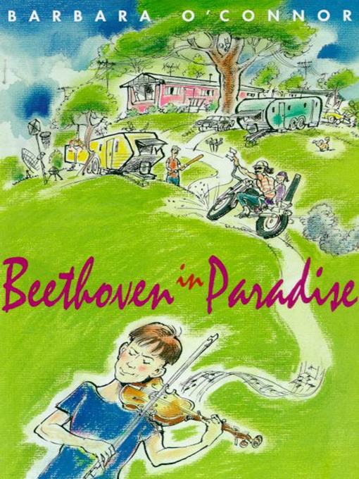 Title details for Beethoven in Paradise by Barbara O'Connor - Available